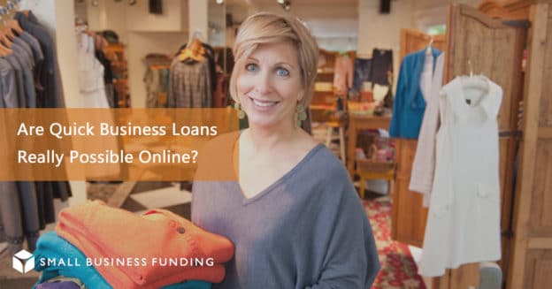 Quick Business Loans - Fact or Fiction