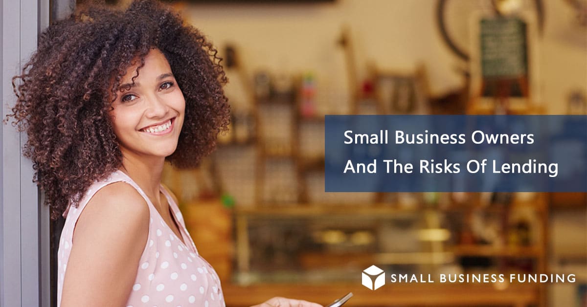 Small Business Lending Risks