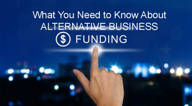 What You Need to Know About Alternative Business Funding